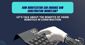 Robotization ca enhance BIM